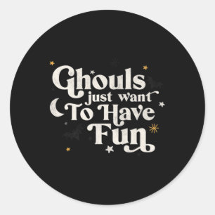 Halloween Ghouls Wollte einfach Spaß zu haben Runder Aufkleber