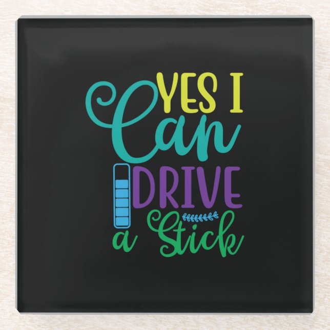 Halloween Gift Yes I Can Drive A Stick Glasuntersetzer (Vorderseite)