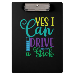 Halloween Gift Yes I Can Drive A Stick Klemmbrett