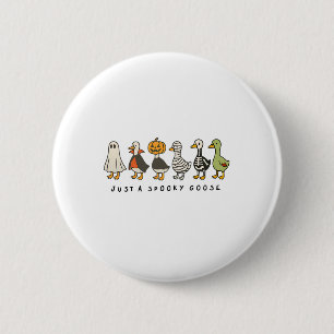 Halloween Goose Just Spooky Funny Halloween Gänse Button