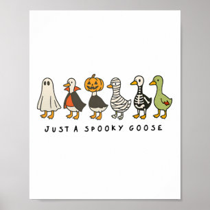 Halloween Goose Just Spooky Funny Halloween Gänse Poster