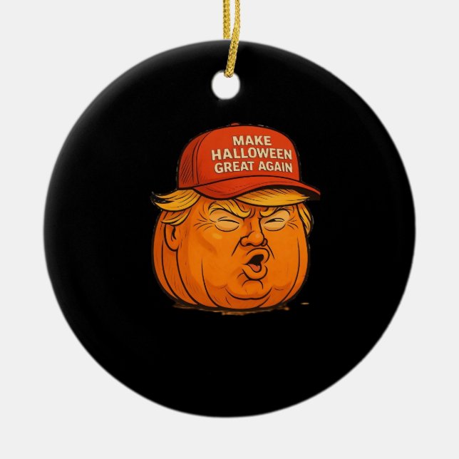 Halloween Great Again - Funny Trumpkin Slogan Keramik Ornament (Vorne)