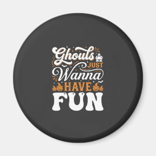 Halloween-Grüfte wollen nur Spaß haben Design_1 Magnet