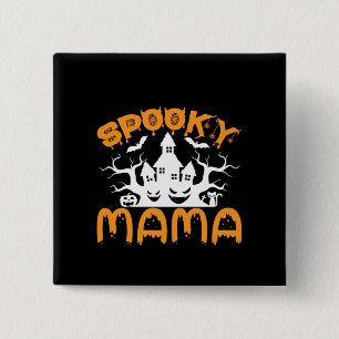Halloween Gruseliger Mama Geburtstag Button