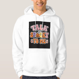 Halloween Gruseliger Talk Gruselig Für Mich Design Hoodie