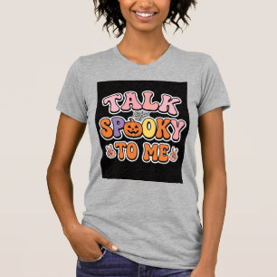 Halloween Gruseliger Talk Gruselig Für Mich Design T-Shirt
