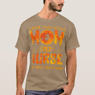 Halloween habe ich zwei Titel Mama & Krankenschwes T-Shirt