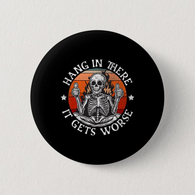Halloween Hang in There wird es schlimmer Funny Sk Button (Vorderseite)