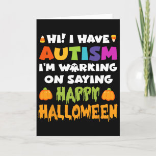 Halloween Hat Autismus Kann nicht sagen Happy Hall Karte