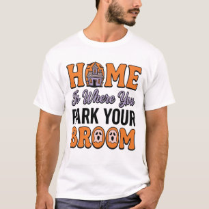Halloween Heim Parken Sie Ihren Besen Vintage-Typo T-Shirt