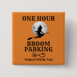 Halloween Hexe 1 Stunde Parkplatz Button