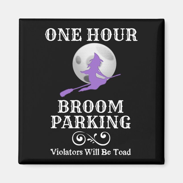 Halloween Hexe 1 Stunde Parkplatz Magnet (Vorne)