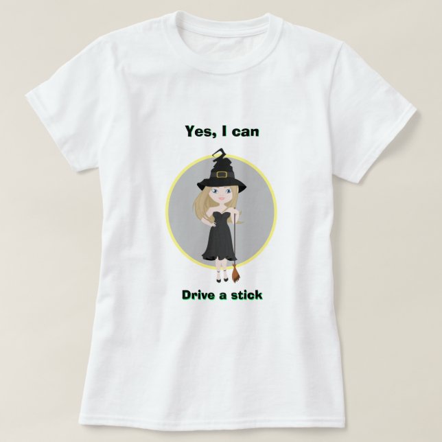 Halloween Hexe JA, ICH KANN EINEN STICK-T - Shirt  (Design vorne)