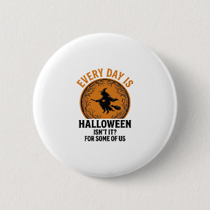 Halloween Hexe Jeder Tag Ist Halloween Lustig Vint Button