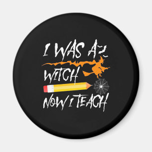 Halloween Hexe jetzt lehre ich Magnet