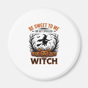 Halloween Hexen Design Sei Süß Oder Werde Verzaube Magnet