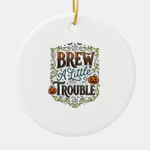 Halloween-Hexen-Typografie Braut Ein Wenig Ärger_1 Keramik Ornament