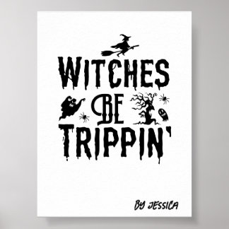 Halloween Hexen werden Trippin Personalisierter Na Poster