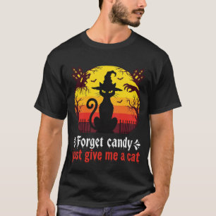 Halloween Hexenkatze Lustiger Süßigkeiten-Spruch T-Shirt