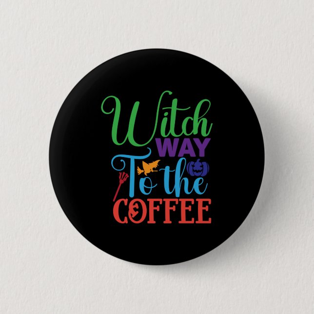 Halloween Hexenweg zur Kaffee Button (Vorderseite)