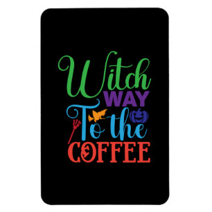 Halloween Hexenweg zur Kaffee Magnet