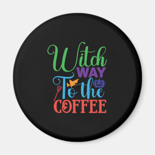 Halloween Hexenweg zur Kaffee Magnet