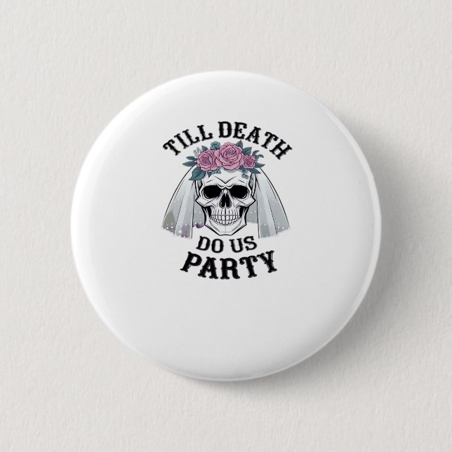 Halloween Hochzeitssprichie - bis zum Tod tun wir  Button (Vorderseite)