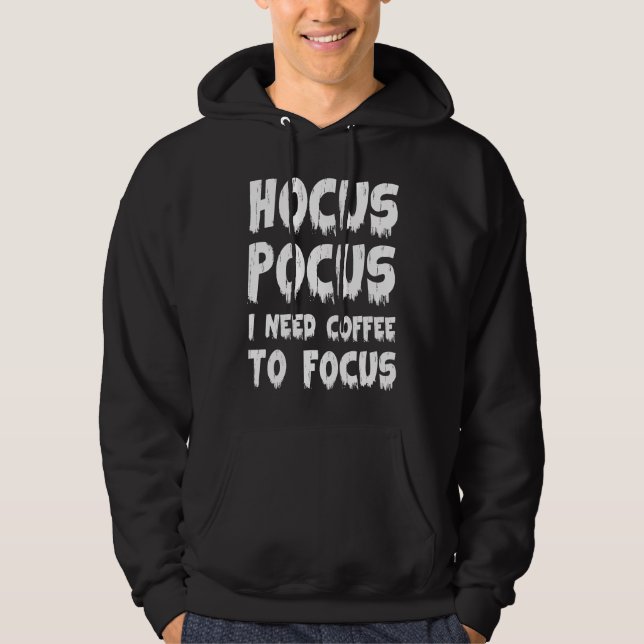 Halloween  Hocus Pocus I Need Coffee to Focus Hoodie (Vorderseite)
