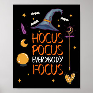 Halloween Hocuss Pocus Everybody Focus Spaß Lehrer Poster