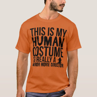 Halloween-Horror-Regisseur Das ist mein menschlich T-Shirt
