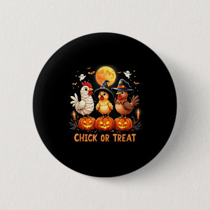 Halloween-Huhn Chick Or Treat Lustiges Halloween Button