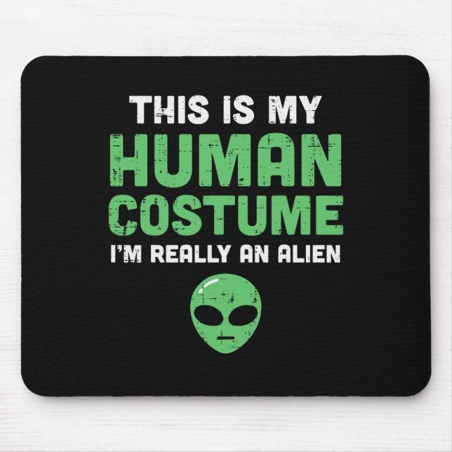Halloween Human Costume Im Alien Funny Men Women K Mousepad (Vorne)
