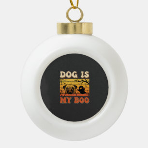 Halloween-Hund ist mein Boo-Pug-Geist-Design Keramik Kugel-Ornament