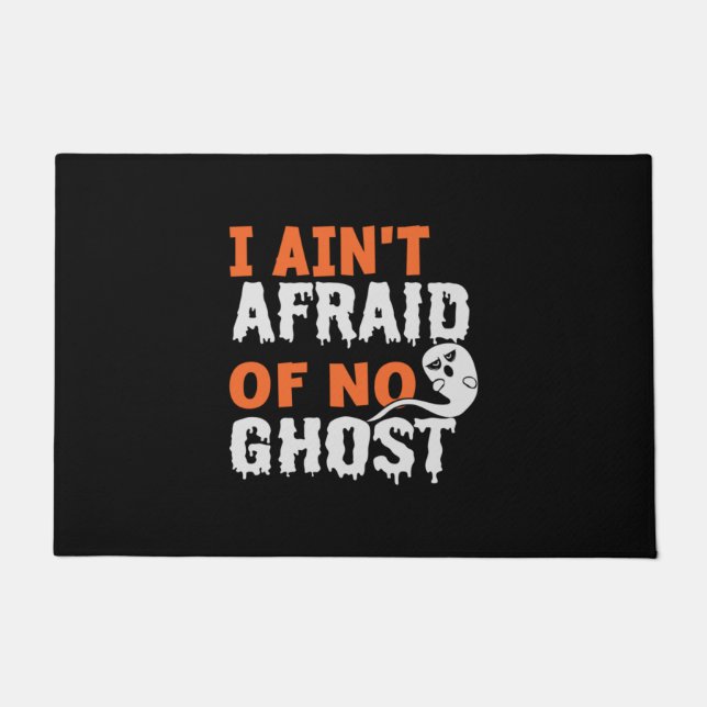 Halloween I Aint Afraid of No Ghost Birthday Fußmatte (Vorderseite)