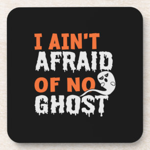 Halloween I Aint Afraid of No Ghost Birthday Getränkeuntersetzer