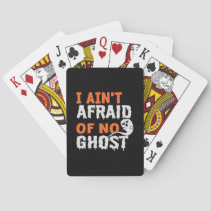 Halloween I Aint Afraid of No Ghost Birthday Spielkarten