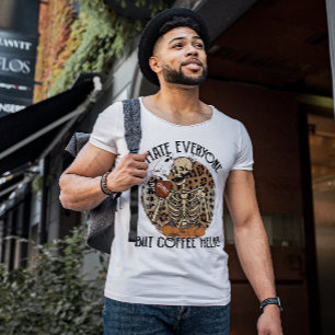 HALLOWEEN ICH HASSE ALLE, ABER KAFFEE HILFT T-Shirt