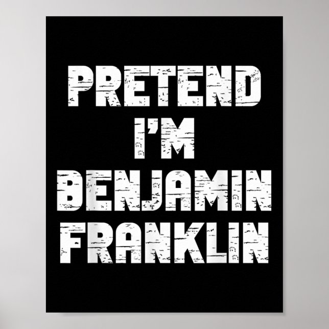 Halloween Ich tue so als ob ich Benjamin Franklin  Poster (Vorne)