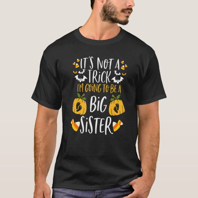 Halloween I'm Going To Be A Big Sister Halloween P T-Shirt (Vorderseite)