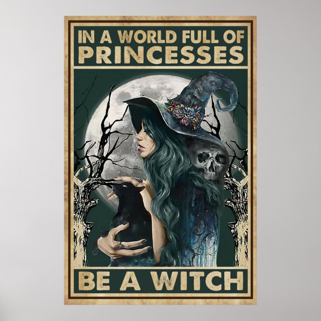 Halloween in A World Full Of Prinzessinnen Be a Wi Poster (Vorne)