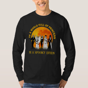 Halloween in einer Welt voller Prinzessinnen ist e T-Shirt
