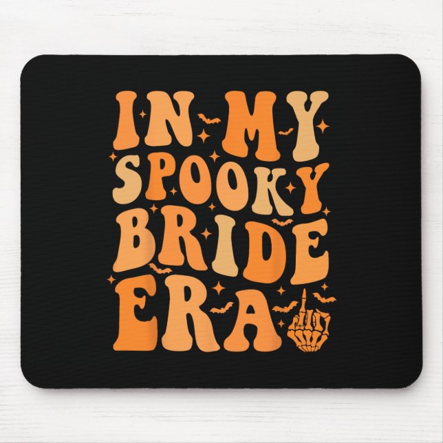 Halloween in meiner Spooky Bride Era Groovy Weddin Mousepad (Vorne)