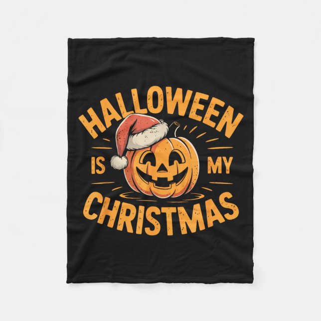 Halloween Is My Christmas Funny Spooky Statement  Fleecedecke (Vorderseite)