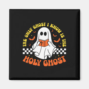 Halloween ist der einzige Geist, den ich kenne, de Magnet