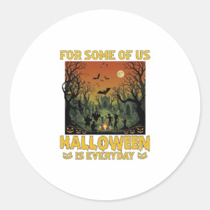 Halloween Ist Jeden Tag Friedhof Zombies Lagerfeue Runder Aufkleber