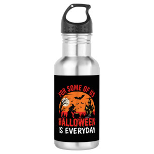 Halloween ist jeden Tag Hexen Spukhaus Edelstahlflasche