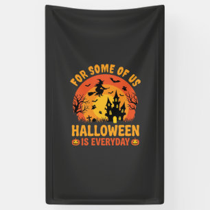 Halloween Ist Jeden Tag Spukhaus Hexe Banner