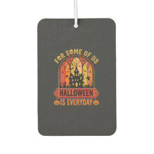 Halloween ist jeden Tag Spukhaus Retro Autolufterfrischer