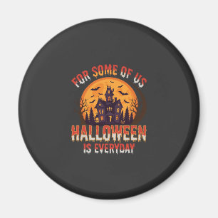 Halloween ist jeden Tag Spukhaus Vintage Grafik Magnet