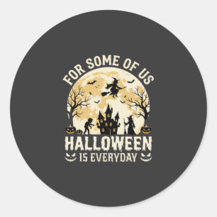 Halloween ist jeden Tag verzauberte Mond Hexe Silh Runder Aufkleber